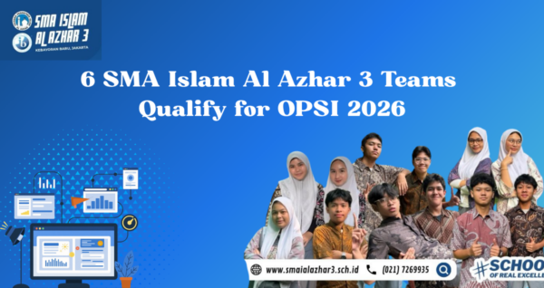 6 SMA Islam Al Azhar 3 Teams Qualify for OPSI 2026