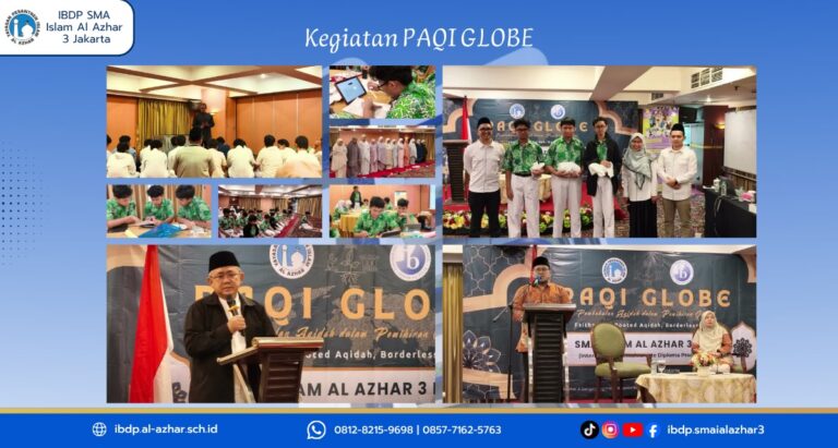 Kegiatan PAQI GLOBE IBDP SMA Islam Al Azhar 3 Jakarta dalam membangun aqidah, karakter Islami, dan wawasan global murid.